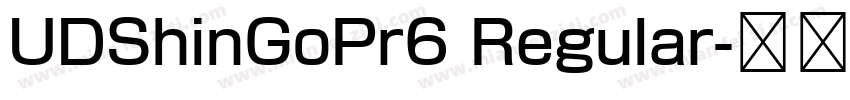 UDShinGoPr6 Regular字体转换
